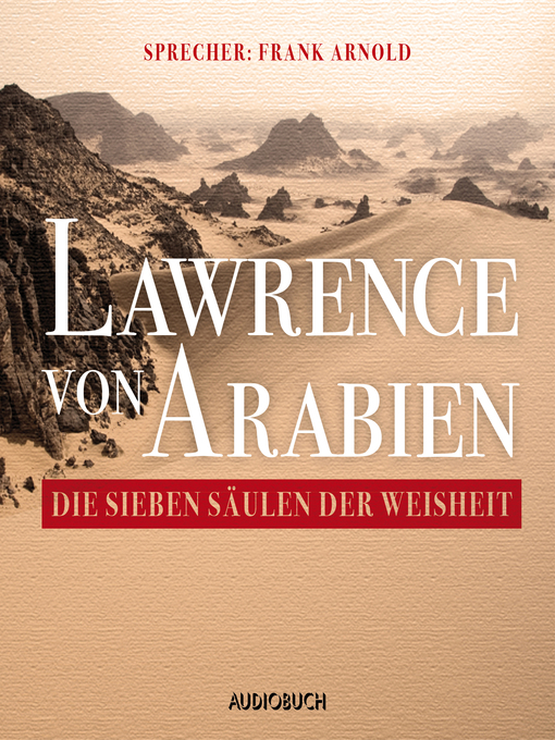 Title details for Die sieben Säulen der Weisheit by T.E. Lawrence - Available